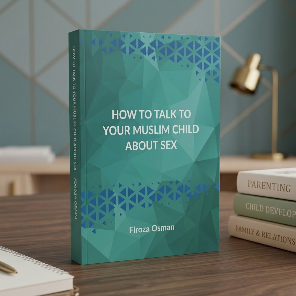 How To Talk To Your Muslim Child About Sex